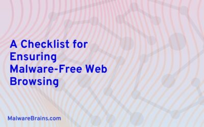 A Checklist for Ensuring Malware-Free Web Browsing